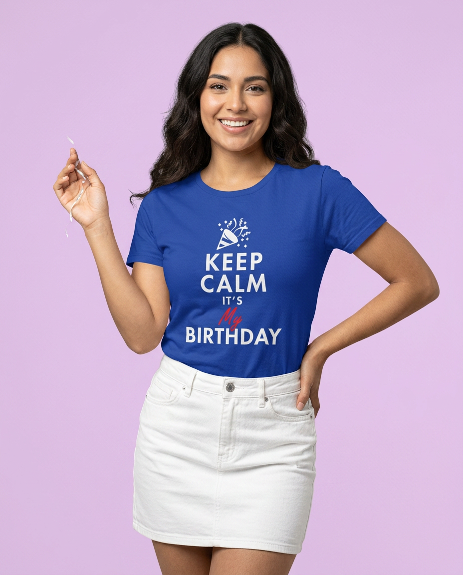 Keep Calm It’s My Birthday Tee worn by a model